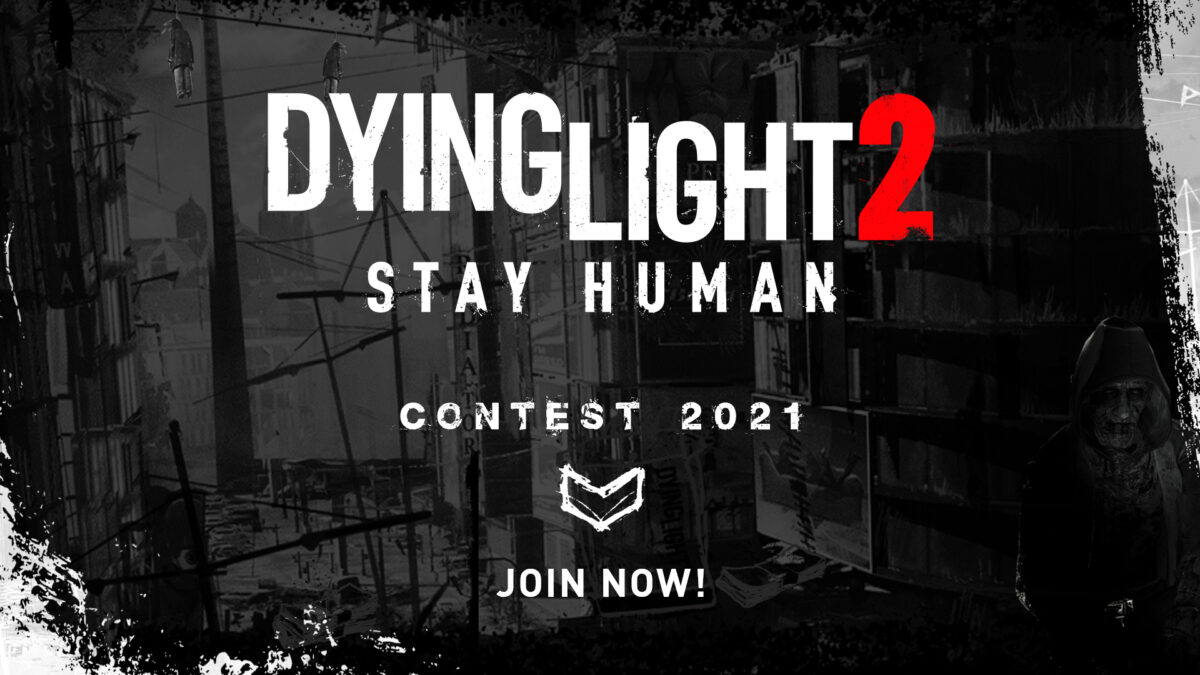 Dying Light 2 Stay Human Contest By Dyiinig Light 2