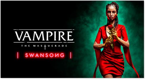 Vampire: The Masquerade - Swansong